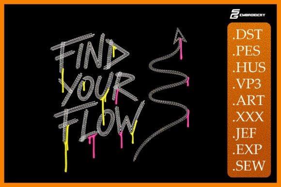 Find Your Flow phrase embroidery design for tote bag embroidery with colorful paint drip effect