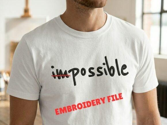 White hoodie with embroidered motivational quote ImPossible design featuring handwritten — embroidered hoodie ideas