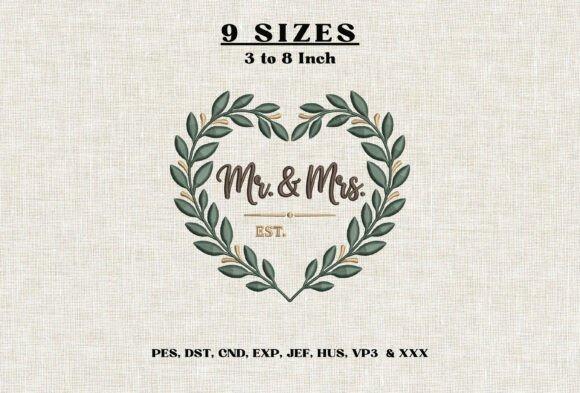 Mr & Mrs EST wedding embroidery design with leafy heart wreath for embroidered wedding gift