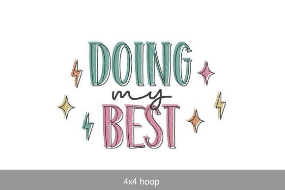Embroidery sweatshirt ideas featuring a 4x4 hoop design with the phrase Doing My Best in bold retro lettering