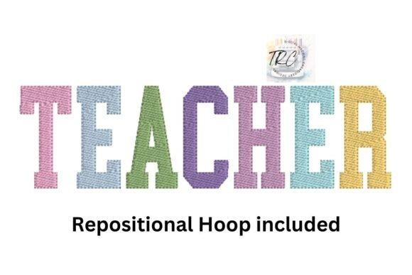 Colorful embroidery shirt design spelling TEACHER with repositionable hoop included