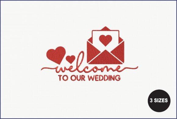 Wedding embroidery designs for bridal gifts featuring 'Welcome to our wedding' text with hearts and envelope