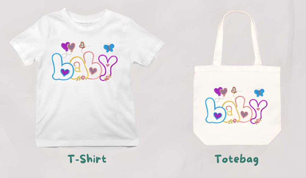Machine embroidery designs for various styles spelling baby with butterflies and hearts on a white t-shirt and totebag
